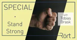 Rört Special: Stand Strong - a safe setting for exploring your own power