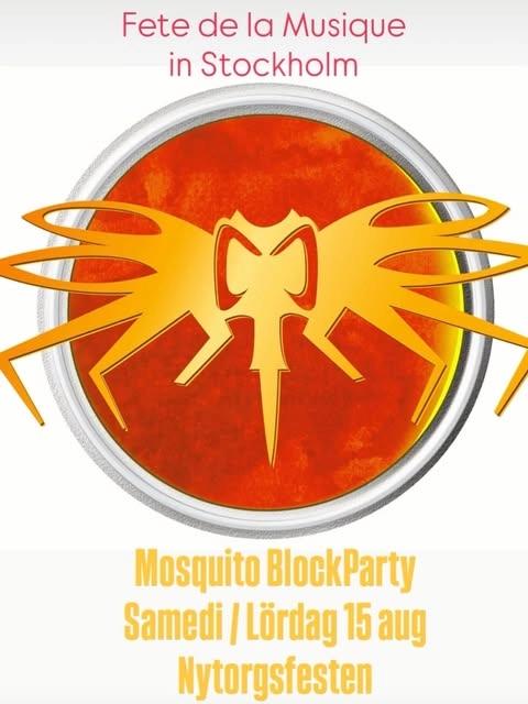 Mosquito BlockParty – Fete de la Musique in Stockholm