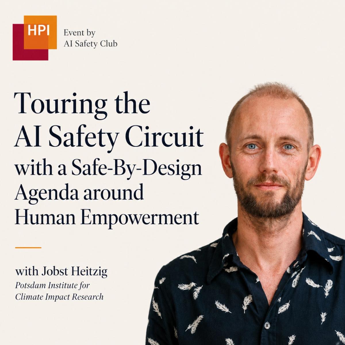 Touring the AI Safety Circut with a Safe-By-Design Agenda around Human Empowerment