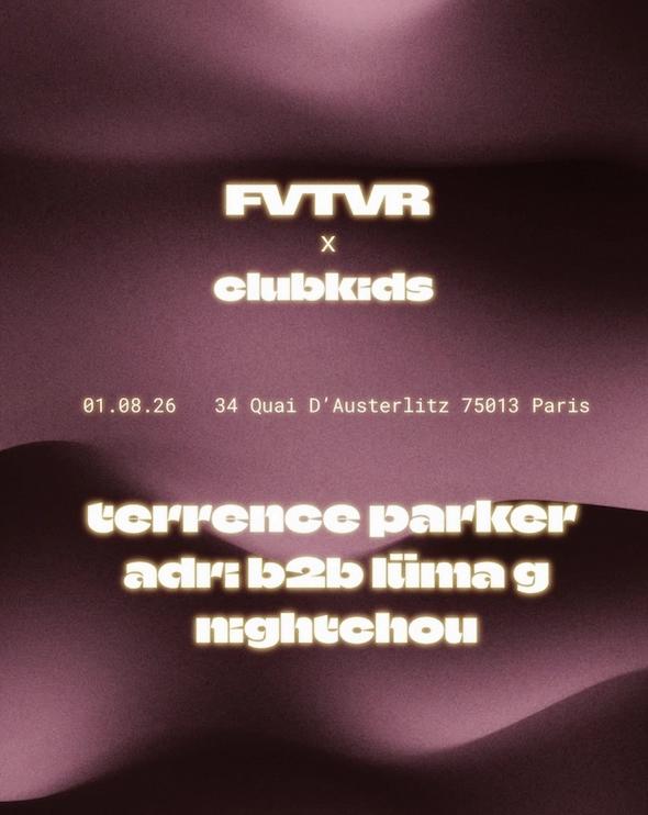CLUBKIDS: Terrence Parker, Adri b2b LÜMA G, Nightchou