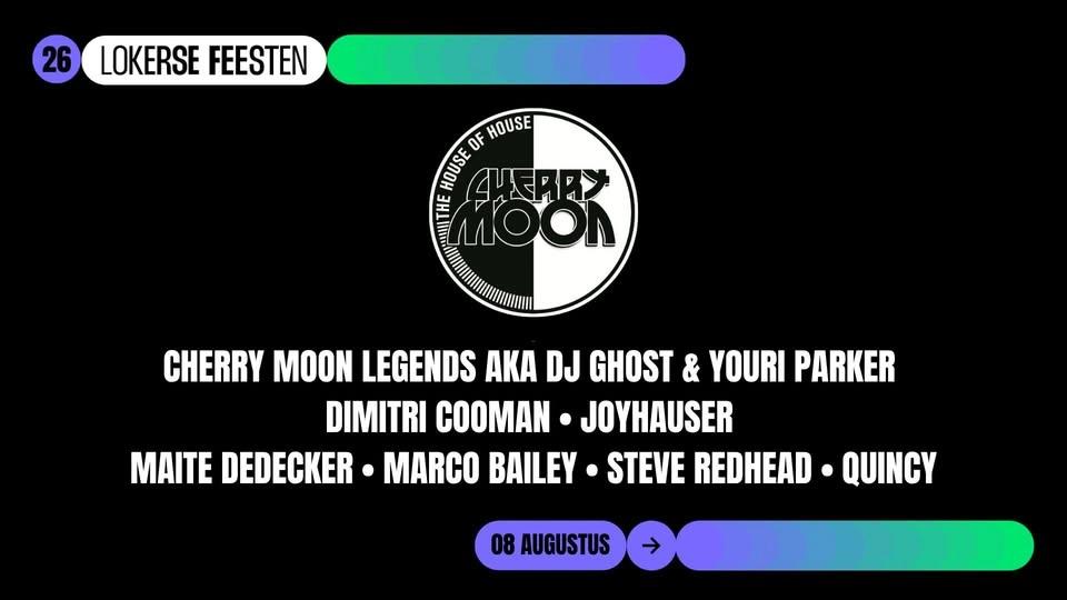Cherry Moon x Lokerse Feesten w/ Cherry Moon Legends, Marco Bailey, Joyhauser, ...