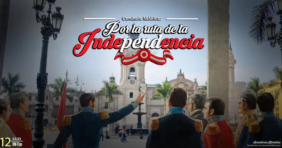Caminata cultural: Por la ruta de la INDEPENDENCIA 🇵🇪