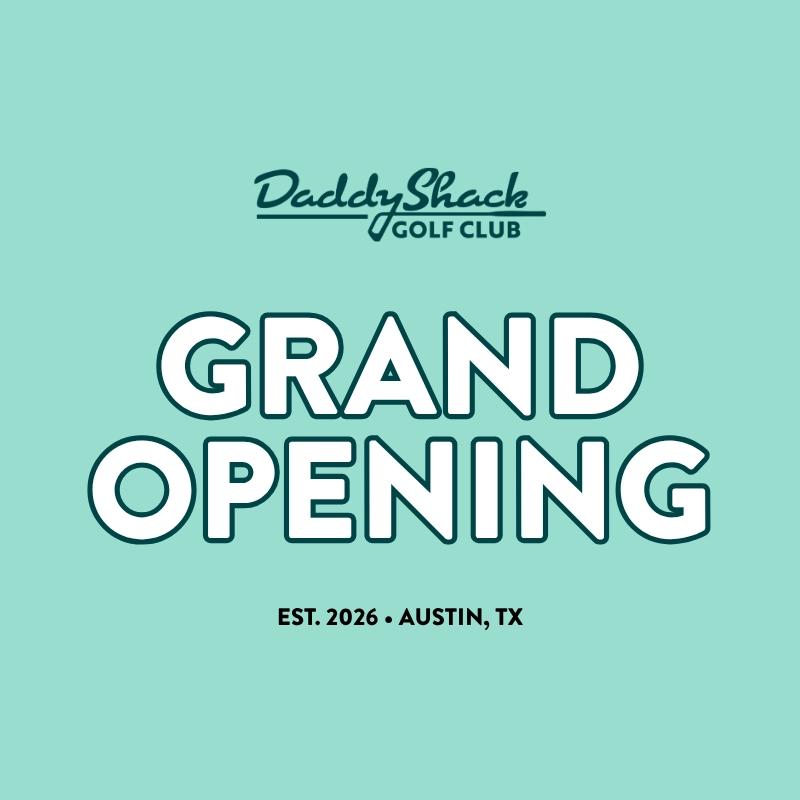 Daddy Shack Golf Club Grand Opening