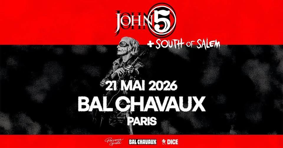 John 5 + South Of Salem @ Bal Chavaux // 21.05.2026
