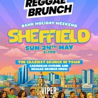 The Reggae Brunch - SHEFFIELD - Sun 24th May