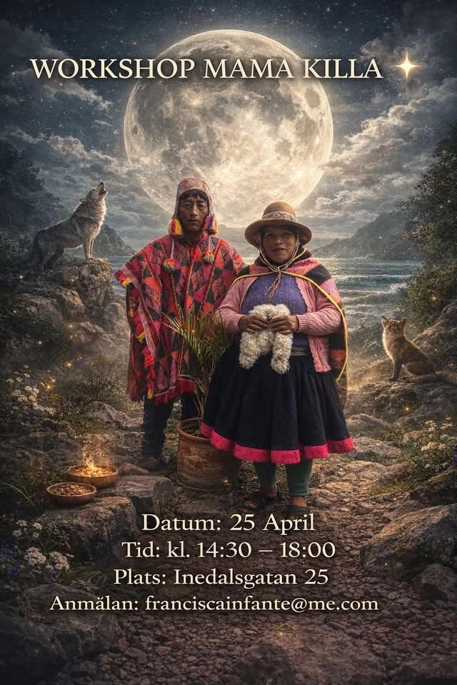 WORKSHOP MAMA KILLA/MÅNEN inkl TRANSMISSION med INKA-ÄTTLINGARNA DON ALEJANDRO & DOÑA BENEDICTA