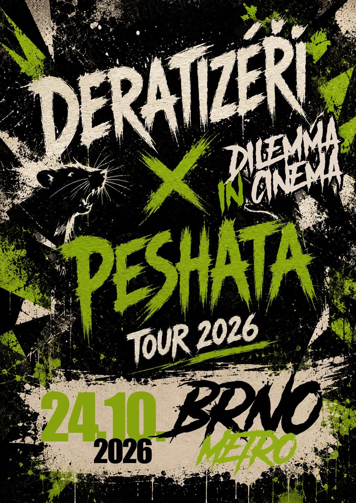 Tour 2026 - Deratizéři, Peshata a Dilema In Cinema