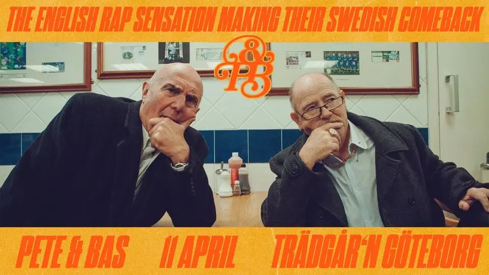PETE & BAS - 11 APRIL - TRÄDGÅR'N