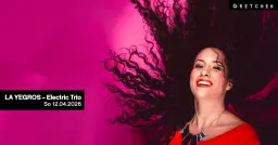 LA YEGROS - Electric Trio *live