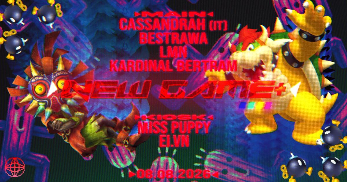 NEW GAME+ // cassandrah (IT)