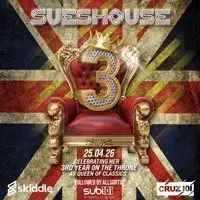 SUESHOUSE 3rd Birthday Gaytime, Daytime special