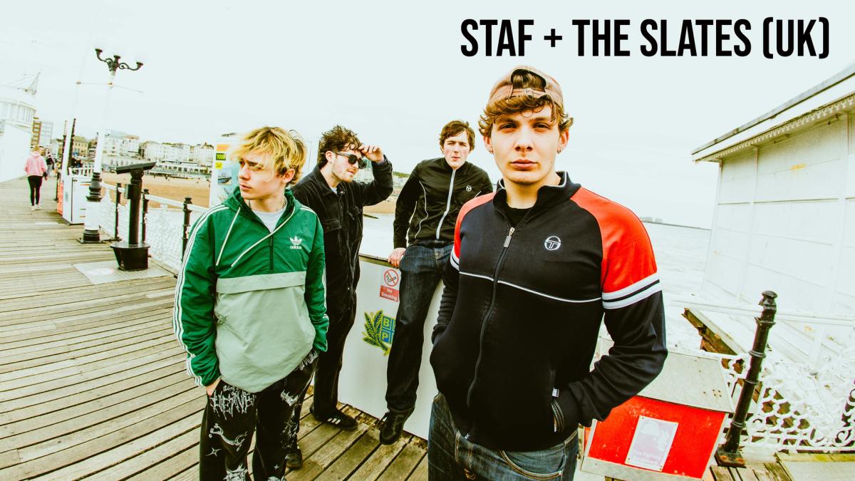 THE SLATES (UK) + STAF @ HÄNGMATTAN