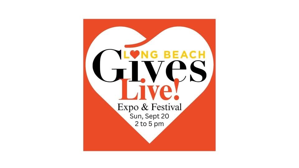 Long Beach Gives Live! Expo & Festival