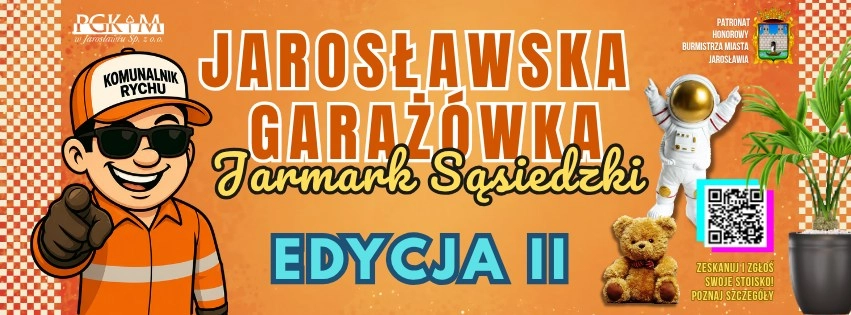 Jarosławska Garażówka - Jarmark Sąsiedzki vol. II