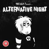 Tru Alt + Afterlight presents: Alternative Night