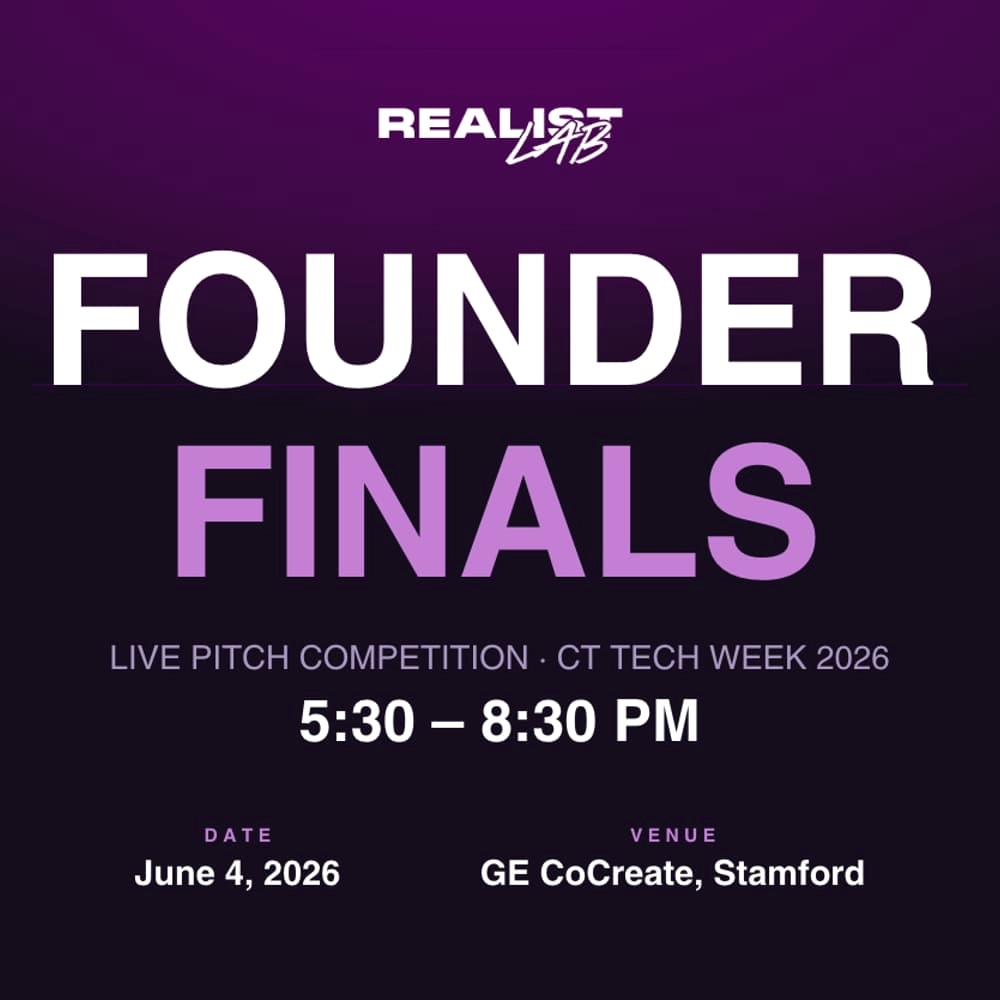 Founder Finals Presented by Realist Lab #CTTechWeek