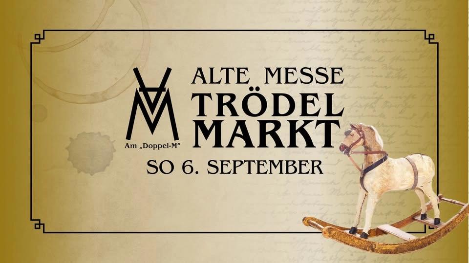 Alte Messe Trödelmarkt