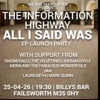 The Information Highway - All I Said Was EP Launch - Billys Bar
