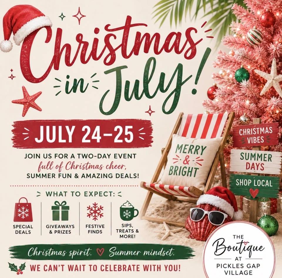 🎄 CHRISTMAS IN JULY🎄 at The Boutique at Pickles Gap Village 🎄 July 24