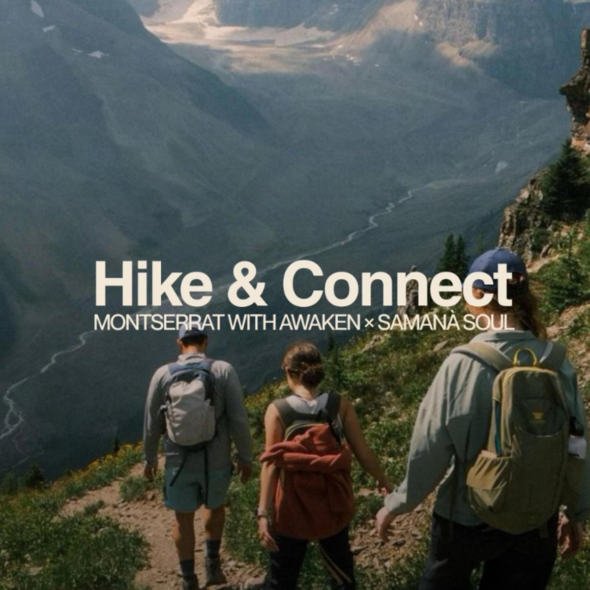 Hike & Connect — Montserrat with Awaken × Samanà Soul