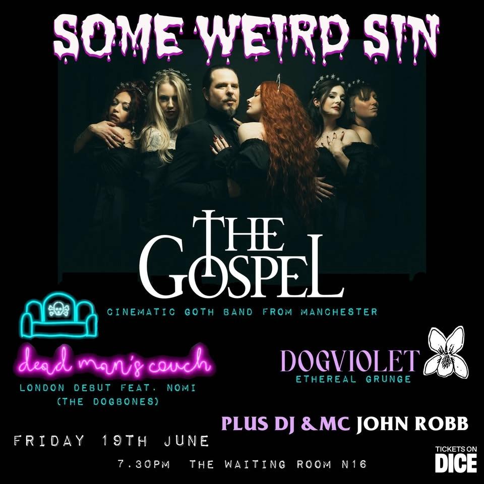 SWS presents: The Gospel + Dead Man's Couch + Dogviolet + John Robb DJ