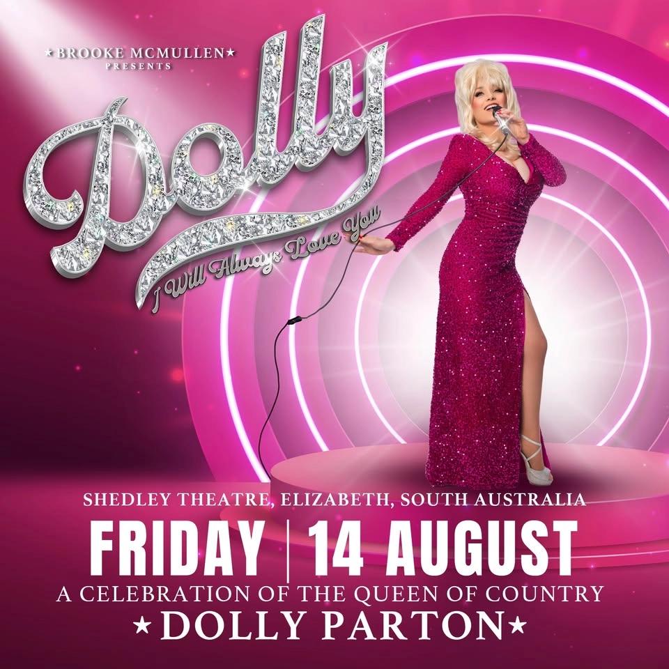 DOLLY: I Will Always Love You - Shedley Theatre, South Australia
