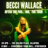 Becci Wallace tour - Strathaven