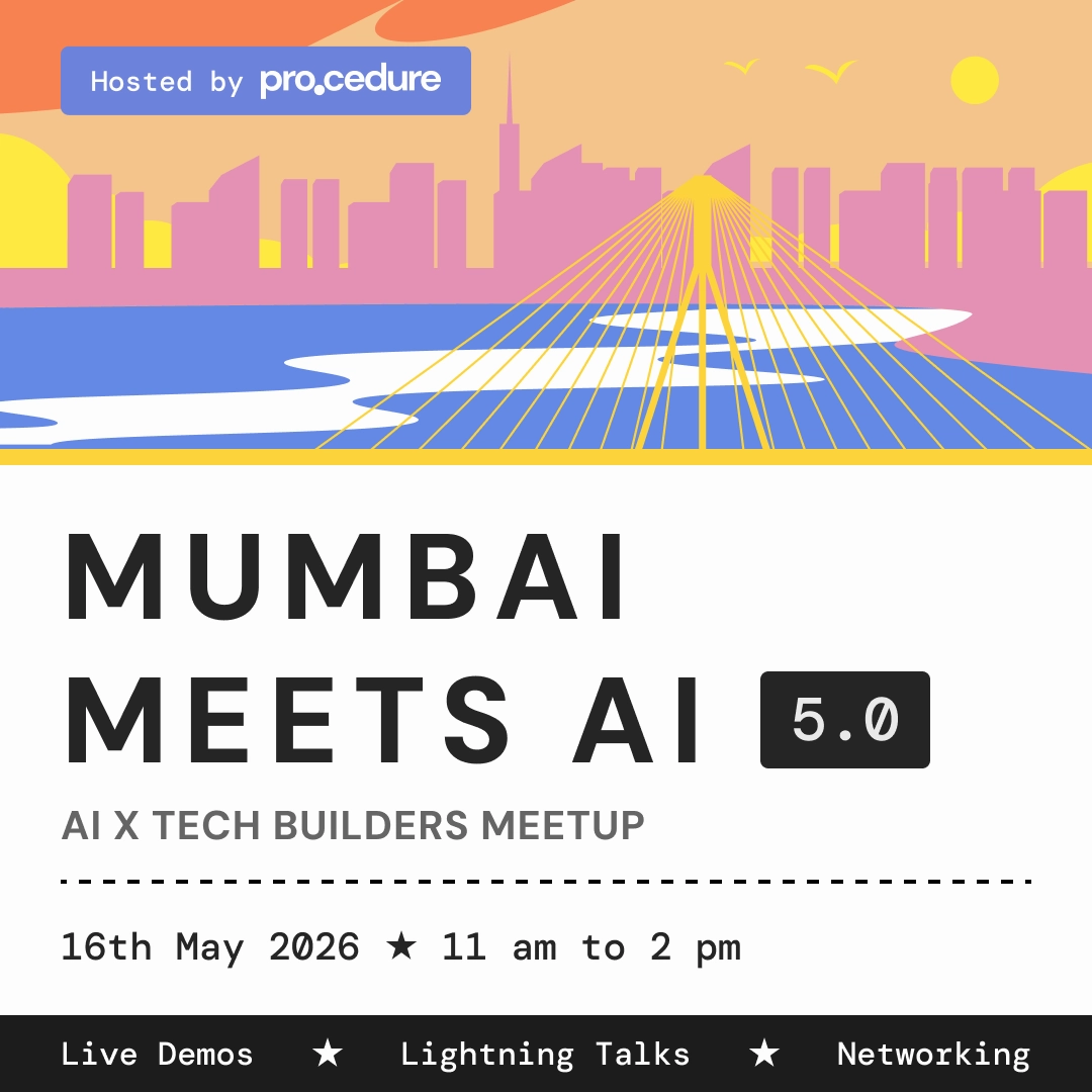 Mumbai Meets AI - 5th Edition | AI x Tech Builders Meetup