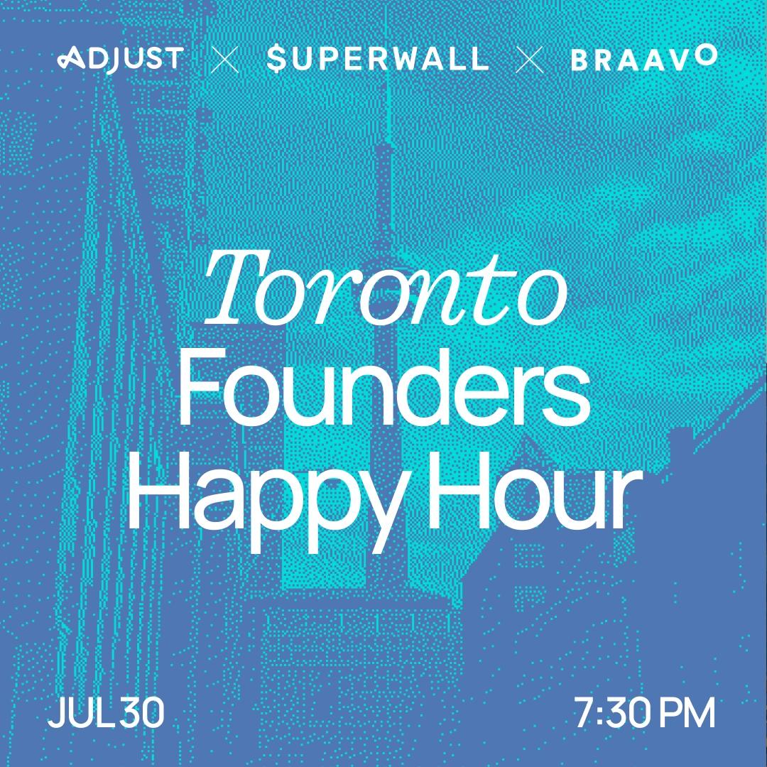 App Founders Happy Hour - Toronto