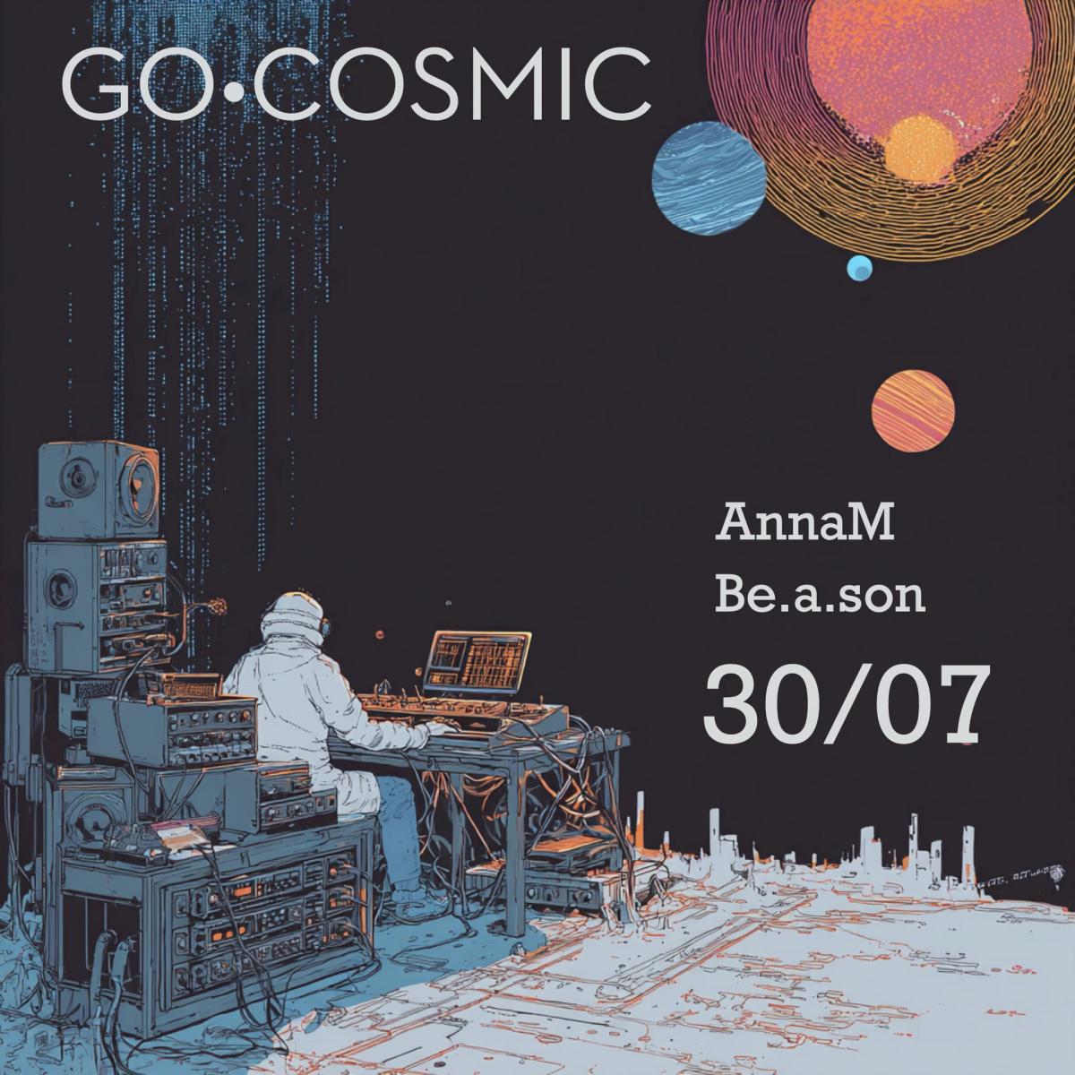Go Cosmic with AnnaM, Be.a.son