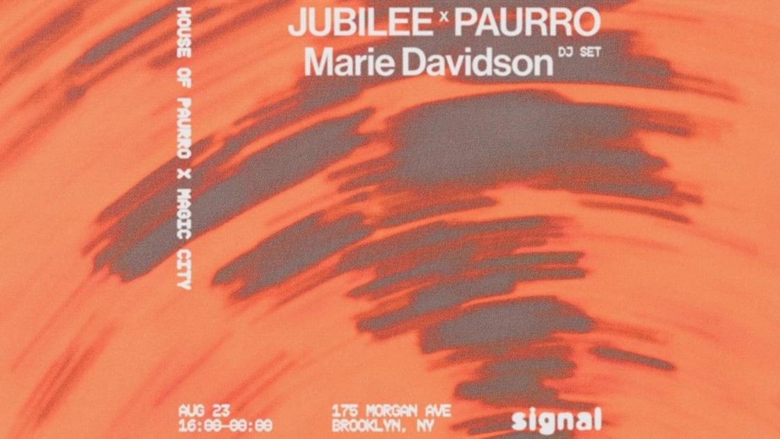 House Of Paurro Xmagic City:Marie Davidson, Jubilee X Paurro