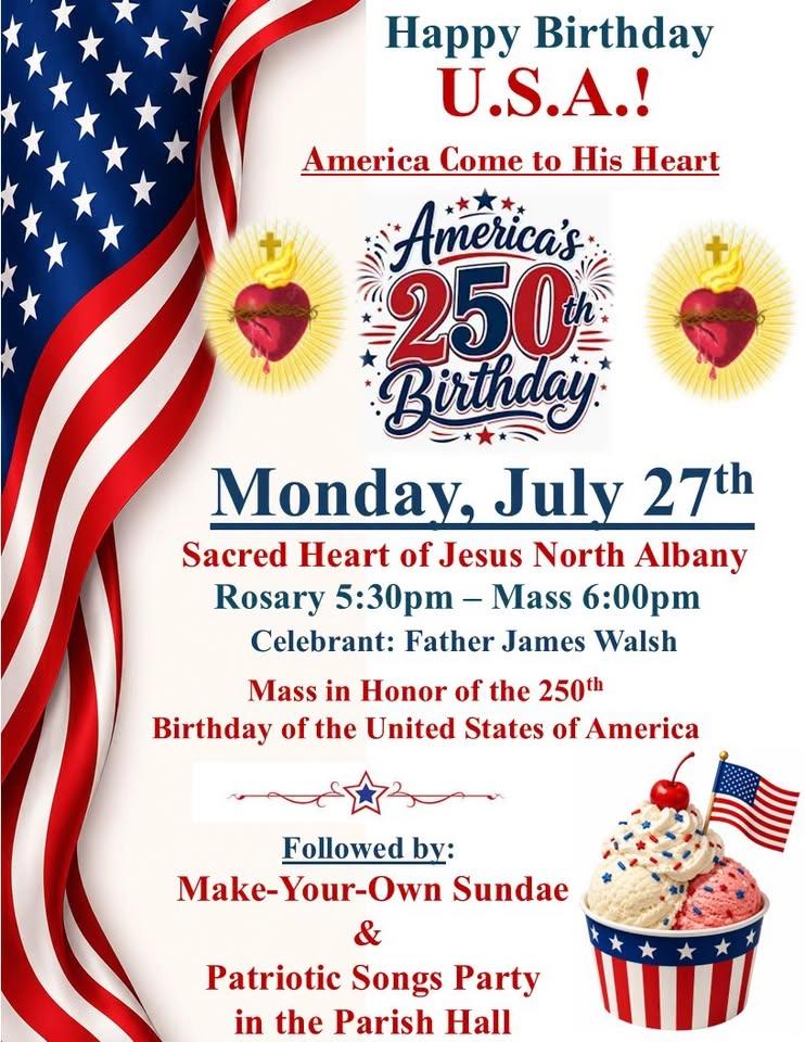 Sacred Heart Mass - The 250th Birthday of the U.S.A.!