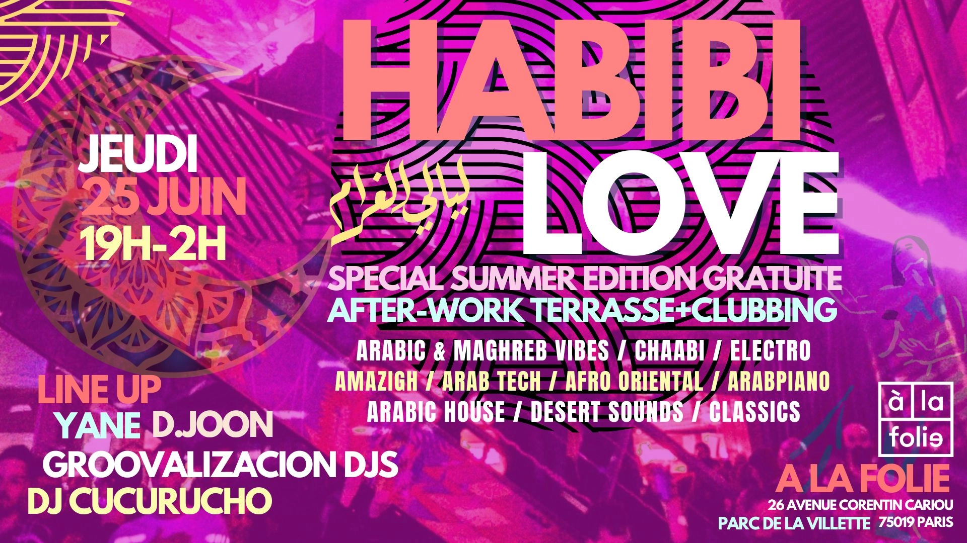 Habibi Love spécial after-work summer vibes à La Villette