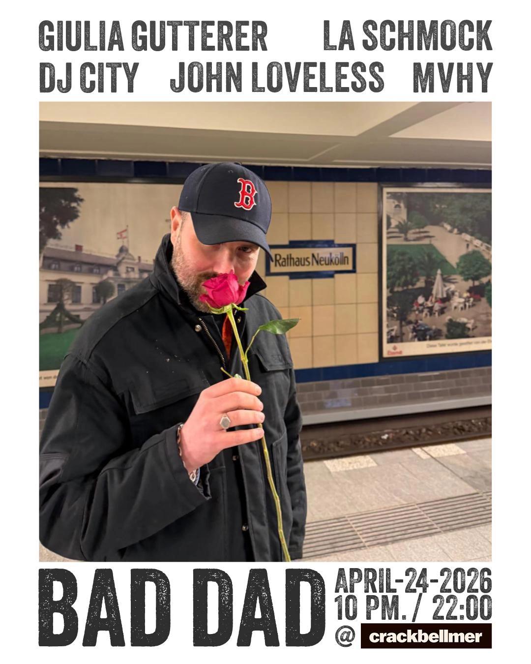 Bad Dad with Giulia Gutterer, John Loveless & MVHY
