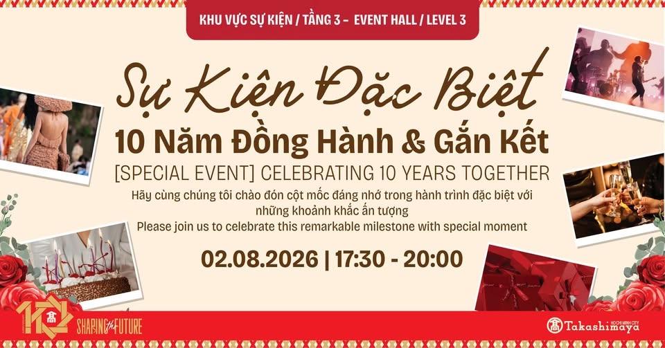 SỰ KIỆN ĐẶC BIỆT: 10 NĂM ĐỒNG HÀNH & GẮN KẾT