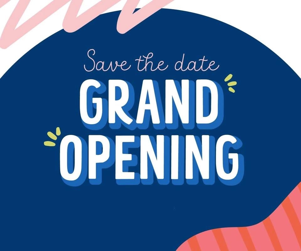 Grand Opening