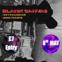 Blank Canvas w/ OZYMANDIAS & Bon Temps