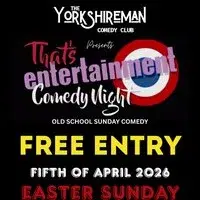 That's Enterrainment Yorkshireman Comedy Club