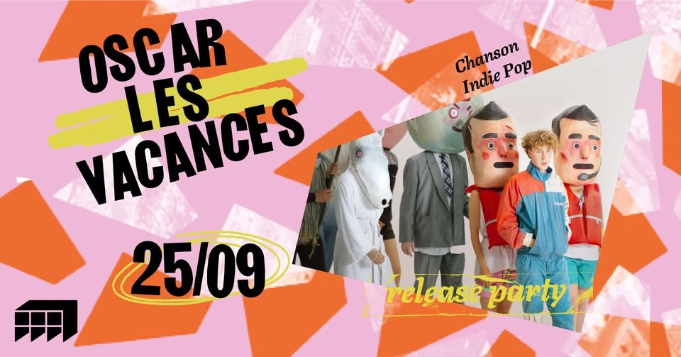 OSCAR LES VACANCES 'Release Party' · Marché Gare LYON