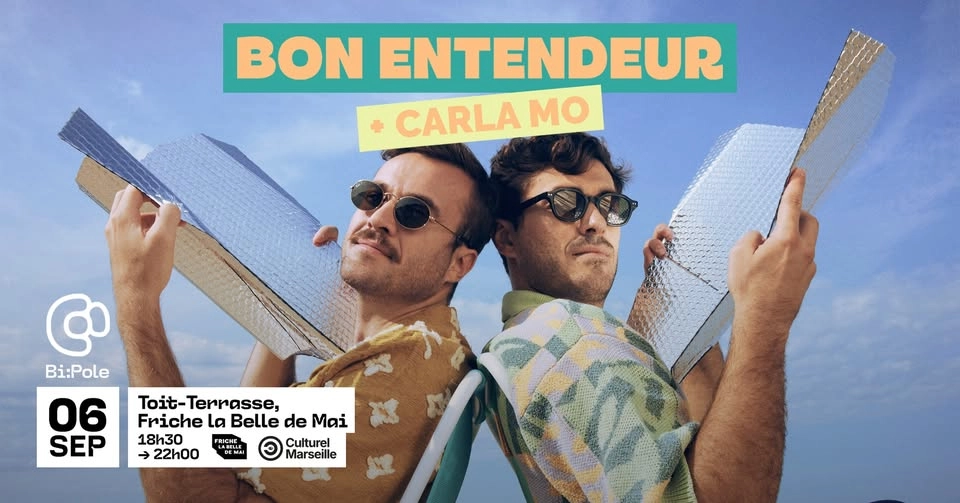 Bon Entendeur (Dj Set) + Carla Mo @ Toit-Terrasse, Marseille