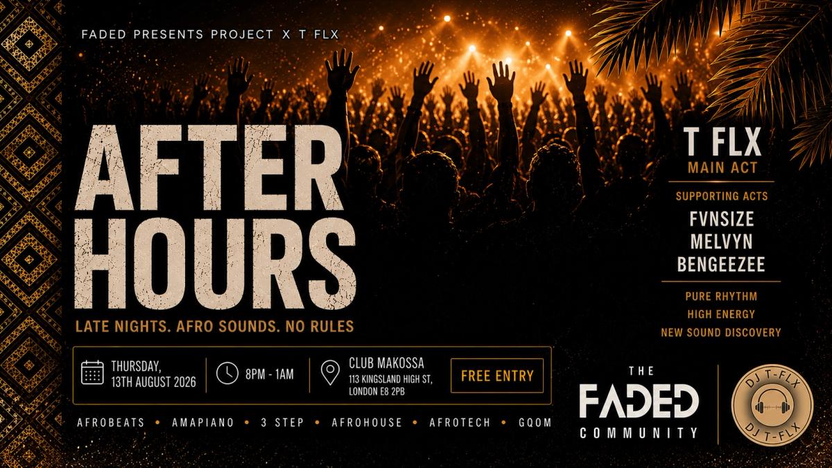 After Hours: Late nights. Afro Sounds. No Rules