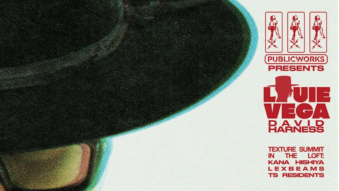 Public Works & Texture Summit W/ Louie Vega & Kana Hishiya