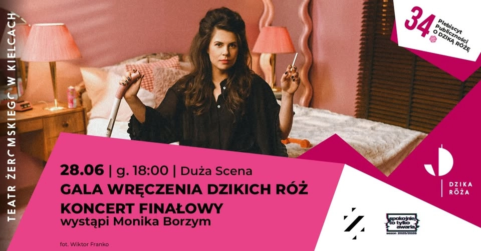 GALA WRĘCZENIA DZIKICH RÓŻ I KONCERT FINAŁOWY | Wystąpi: Monika Borzym