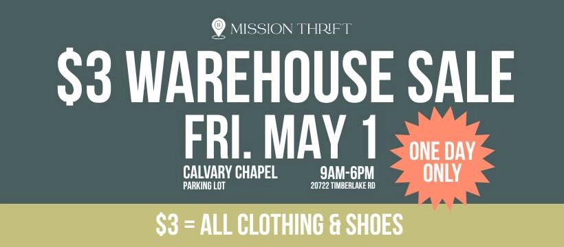 Mission Thrift $3 WAREHOUSE SALE!