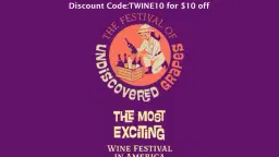 Wine Tasting-the Festival of Undiscovered Grapes Los Angeles