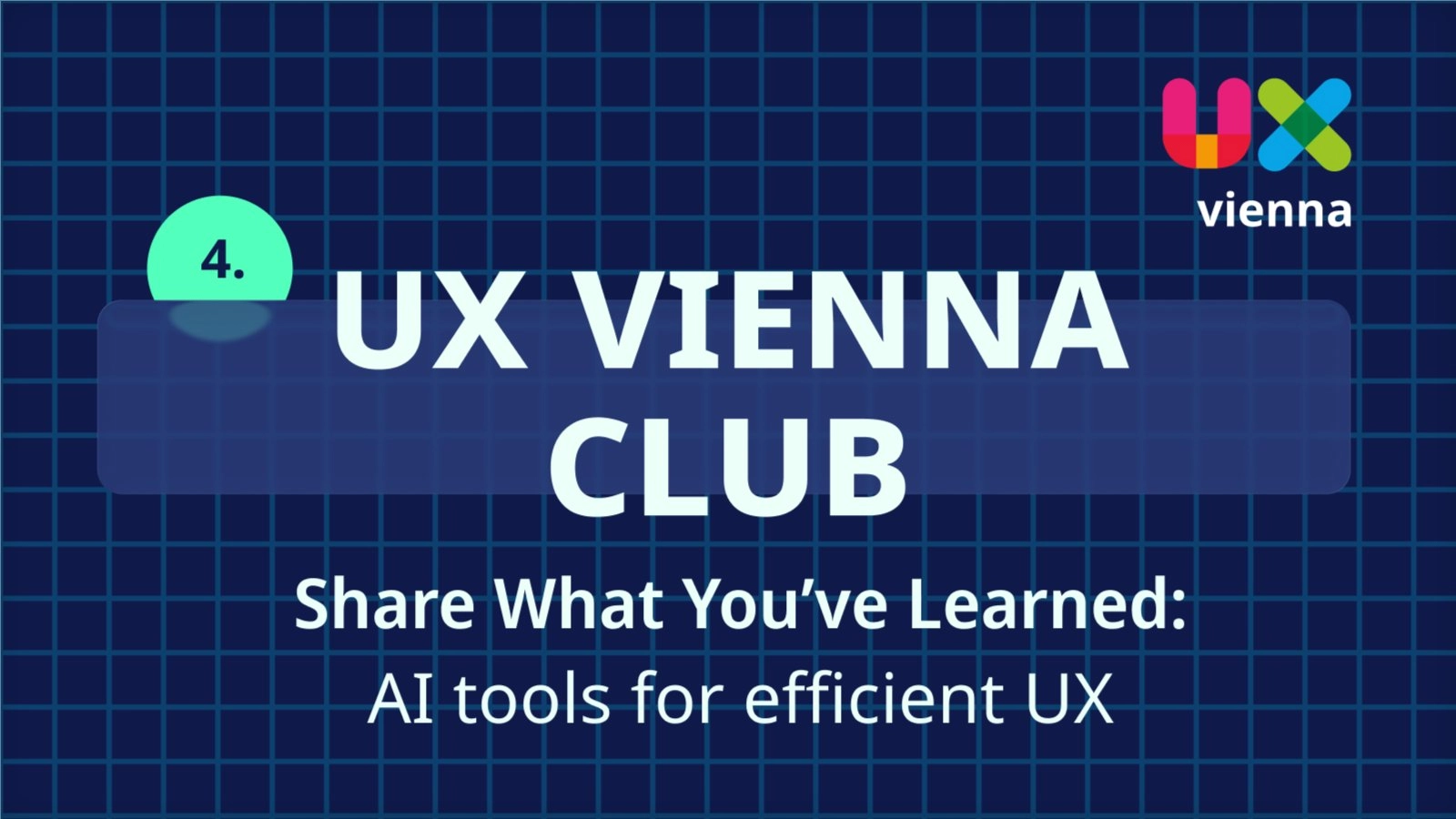 UX Vienna Club: Share What You’ve Learned - AI tools for efficient UX