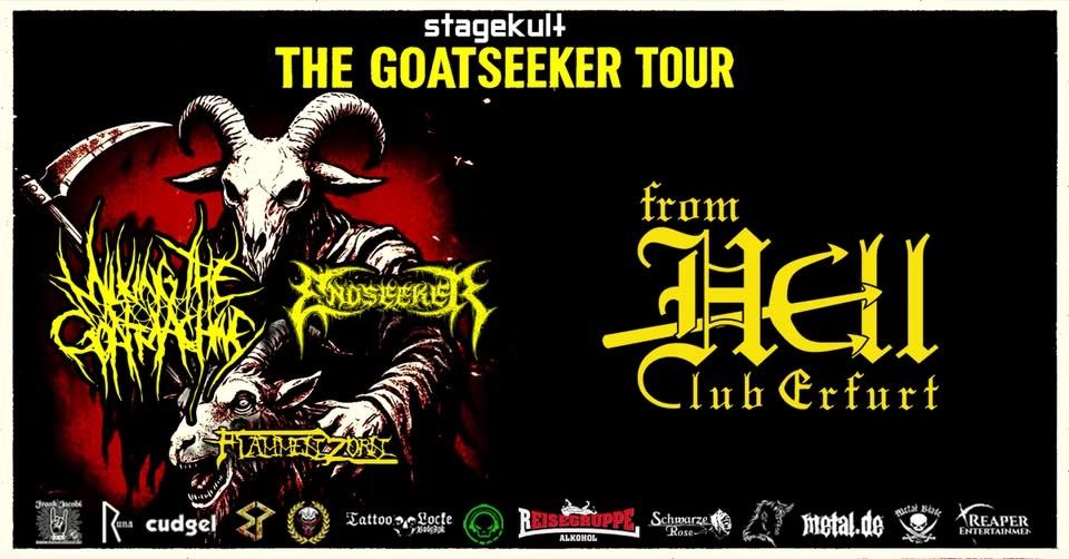 Goatseeker Tour - Milking the Goatmachine+Endseeker+Flammenzorn