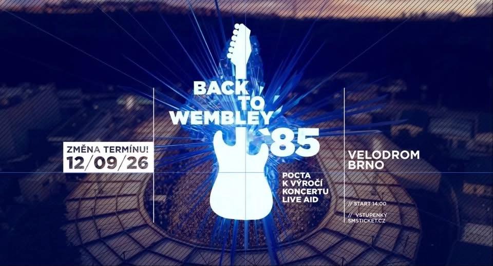 BACK TO WEMBLEY ’85 // 12.9.2026 // VELODROM BRNO