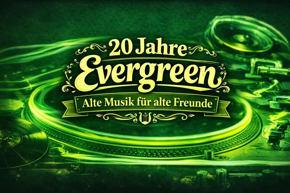 20 JAHRE EVERGREEN - Alte Musik für alte Freunde