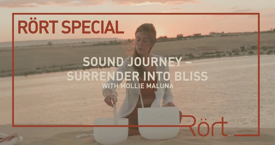 Rört Special: Sound Journey - Surrender into Bliss